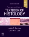 Gartner and Hiatt's Textbook of Histology, 6th Edition