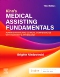 Kinn's Medical Assisting Fundamentals: Administrative and Clinical Competencies with Anatomy & Physiology - Elsevier E-Book on VitalSource, 3rd Edition