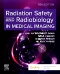 Radiation Safety and Radiobiology In Medical Imaging - Elsevier E-Book on VitalSource, 10th Edition
