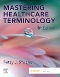 Mastering Healthcare Terminology - Elsevier E-Book on VitalSource, 8th Edition