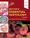 Netter's Essential Histology: With Correlated Histopathology, 4th Edition