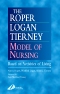 The Roper-Logan-Tierney Model of Nursing - Elsevier eBook on VitalSource, 1st Edition