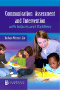 Communication Assessment and Intervention with Infants and Toddlers, 1st Edition