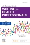 An Introduction to Writing for Health Professionals: The SMART Way, 4th Edition